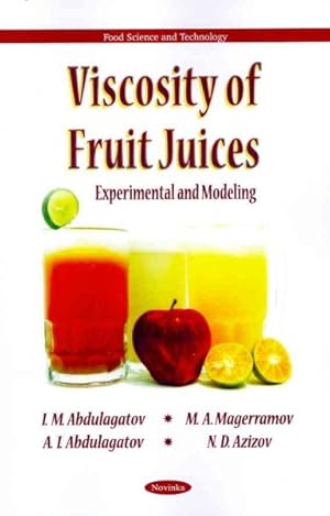 Imagen del vendedor de Viscosity of Fruit Juices : Experimental and Modeling a la venta por GreatBookPrices