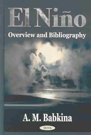 Image du vendeur pour El Nino : Overview and Bibliography mis en vente par GreatBookPrices