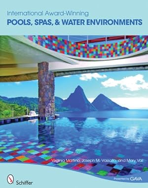 Seller image for International Award-Winning Pools, Spas, & Water Environments for sale by GreatBookPrices