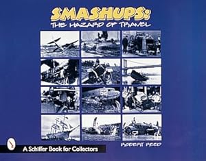 Seller image for Smashups : The Hazards of Travel for sale by GreatBookPrices