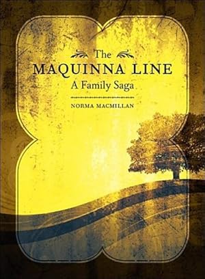 Imagen del vendedor de Maquinna Line : A Family Saga a la venta por GreatBookPrices