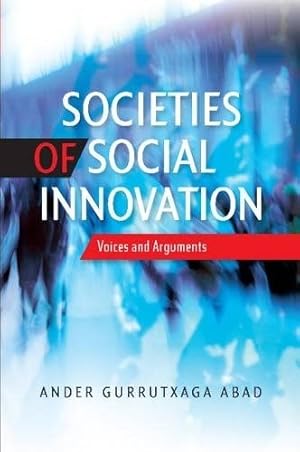 Seller image for Societies of Social Innovation : Voices and Arguments for sale by GreatBookPrices