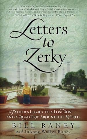 Seller image for Letters to Zerky : A Father's Legacy to a Lost Son and a Road Trip Around the World for sale by GreatBookPrices