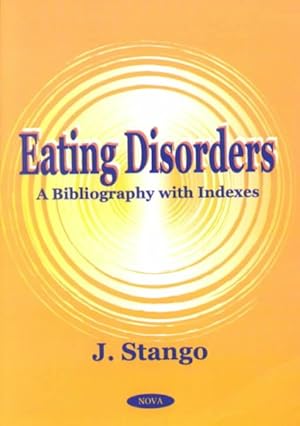 Image du vendeur pour Eating Disorders : A Bibliography With Indexes mis en vente par GreatBookPrices