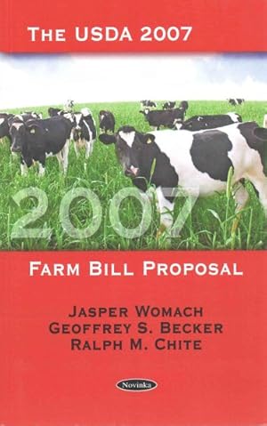 Image du vendeur pour USDA 2007 Farm Bill Proposal mis en vente par GreatBookPrices