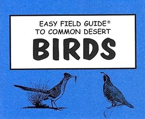 Seller image for Easy Field Guide to Common Desert Birds of Arizona for sale by GreatBookPrices