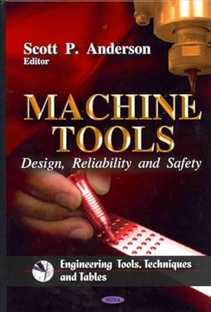 Imagen del vendedor de Machine Tools : Design, Reliability and Safety a la venta por GreatBookPrices