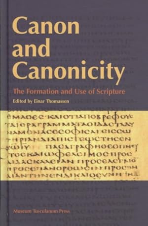 Image du vendeur pour Canon and Canonicity : The Formation and Use of Scripture mis en vente par GreatBookPrices