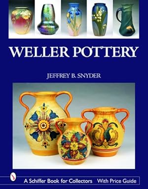Image du vendeur pour Weller Pottery mis en vente par GreatBookPrices