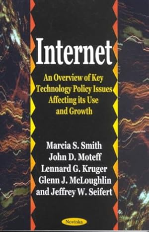 Seller image for Internet : An Overview of Key Technology Policy Issues Affecting Its Use and Growth for sale by GreatBookPrices