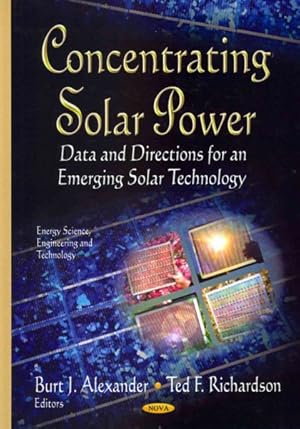 Seller image for Concentrating Solar Power : Data and Directions for an Emerging Solar Technology for sale by GreatBookPrices