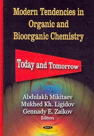 Seller image for Modern Tendencies in Organic and Bioorganic Chemistry : Today and Tomorrow for sale by GreatBookPrices