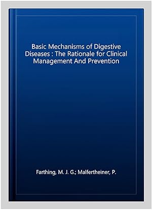 Imagen del vendedor de Basic Mechanisms of Digestive Diseases : The Rationale for Clinical Management And Prevention a la venta por GreatBookPrices