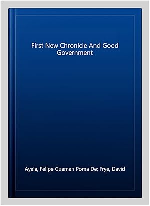 Imagen del vendedor de First New Chronicle And Good Government a la venta por GreatBookPrices