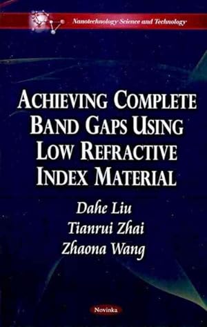 Immagine del venditore per Achieving Complete Band Gaps Using Low Refractive Index Material venduto da GreatBookPrices