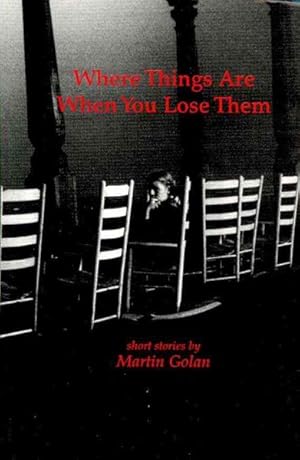 Seller image for Where Things Are When You Lose Them for sale by GreatBookPrices