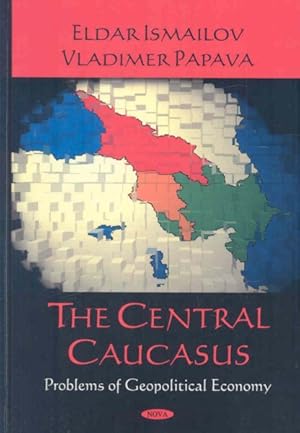 Immagine del venditore per Central Caucasus : Problems of Geopolitical Economy venduto da GreatBookPrices