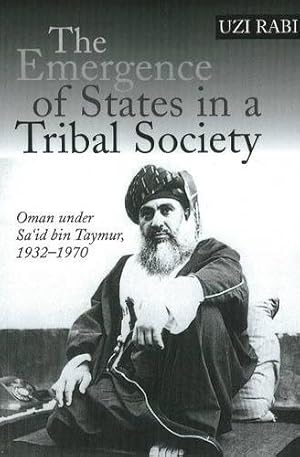 Seller image for Emergence Of States In A Tribal Society : Oman Under Sa'id Bin Taymur, 1932-1970 for sale by GreatBookPrices