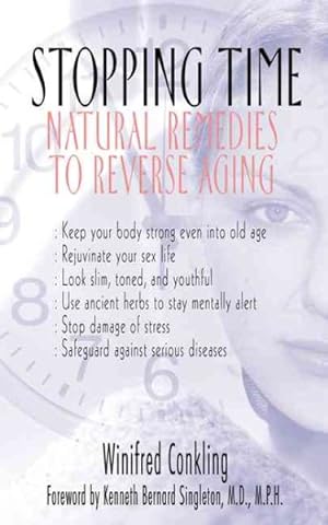 Bild des Verkufers fr Stopping Time : Natural Remedies to Reverse Aging zum Verkauf von GreatBookPrices