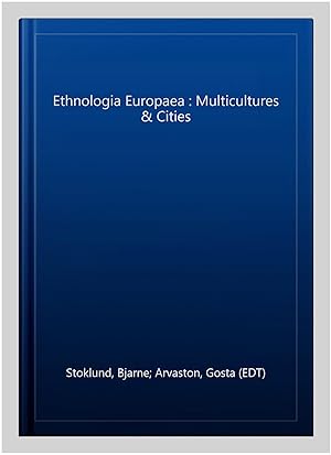 Seller image for Ethnologia Europaea : Multicultures & Cities for sale by GreatBookPrices