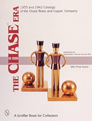 Seller image for Chase Era : 1933 And 1942 Catalogs of the Chase Brass and Copper Co for sale by GreatBookPrices