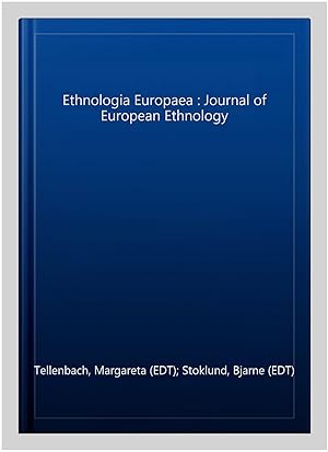 Seller image for Ethnologia Europaea : Journal of European Ethnology for sale by GreatBookPrices