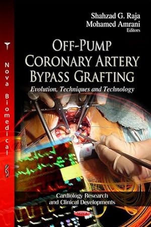 Image du vendeur pour Off-Pump Coronary Artery Bypass Grafting : Evolution, Techniques and Technology mis en vente par GreatBookPrices