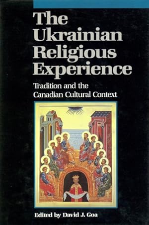 Seller image for Ukrainian Religious Experience : Tradition and the Canadian Cultural Context for sale by GreatBookPrices