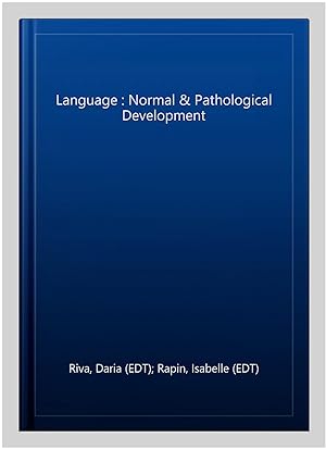 Image du vendeur pour Language : Normal & Pathological Development -Language: french mis en vente par GreatBookPrices