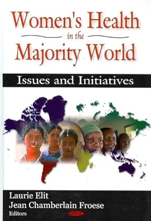 Imagen del vendedor de Women's Health in the Majority World : Issues and Initiatives a la venta por GreatBookPrices