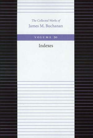 Bild des Verkufers fr Collected Works of James M. Buchanan : Indexes zum Verkauf von GreatBookPrices