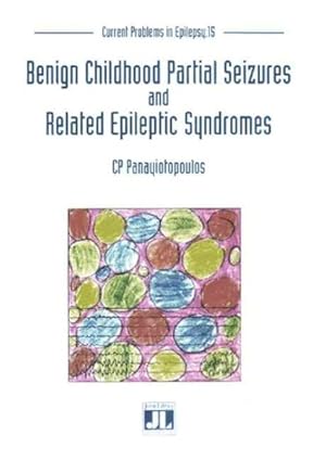 Image du vendeur pour Benign Childhood Partial Seizures and Related Epileptic Syndromes mis en vente par GreatBookPrices