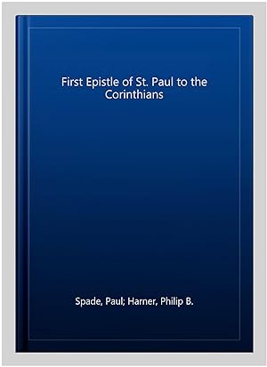 Bild des Verkufers fr First Epistle of St. Paul to the Corinthians zum Verkauf von GreatBookPrices