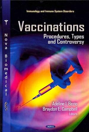 Seller image for Vaccinations : Procedures, Types and Controversy for sale by GreatBookPrices