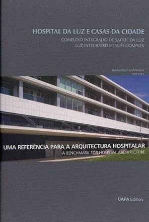 Immagine del venditore per Hospital Da Luz e Casas da Cidade Complexo Integrado de Saude Da Luz / Luz Integrated Health Complex venduto da GreatBookPrices