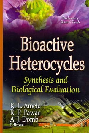Seller image for Bioactive Heterocycles : Synthesis and Biological Evaluation for sale by GreatBookPrices