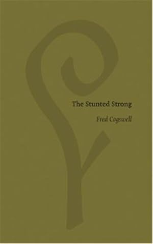 Image du vendeur pour Stunted Strong mis en vente par GreatBookPrices