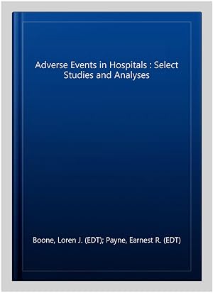 Immagine del venditore per Adverse Events in Hospitals : Select Studies and Analyses venduto da GreatBookPrices