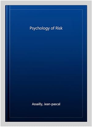 Image du vendeur pour Psychology of Risk mis en vente par GreatBookPrices