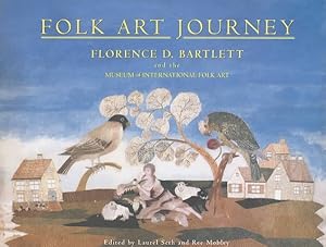 Seller image for Folk Art Journey : Florence D. Bartlett and the Museum of International Folk Art for sale by GreatBookPrices