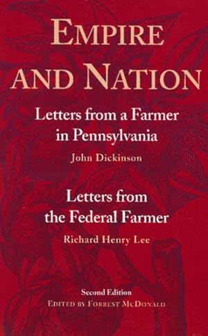 Seller image for Empire and Nation : Letters from a Farmer in Pennsylvania: Letters from the Federal Farmer for sale by GreatBookPrices