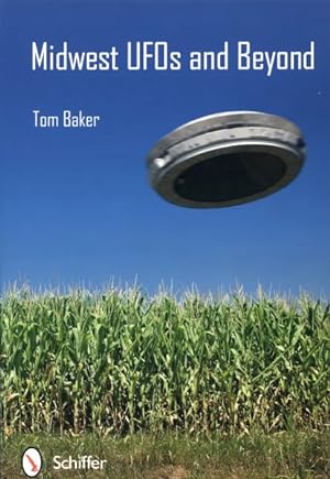 Image du vendeur pour Midwest UFOs and Beyond mis en vente par GreatBookPrices