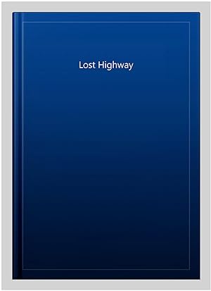 Seller image for Lost Highway for sale by GreatBookPrices