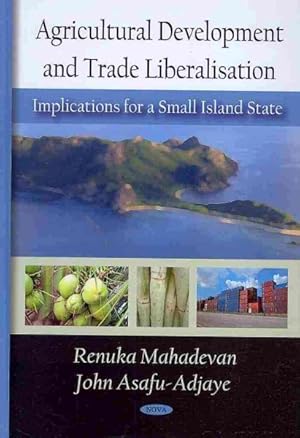 Bild des Verkufers fr Agricultural Development and Trade Liberalisation : Implications for a Small Island State zum Verkauf von GreatBookPrices