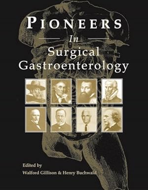 Image du vendeur pour Pioneers in Surgical Gastroenterology mis en vente par GreatBookPrices