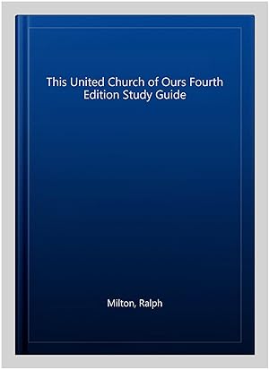 Seller image for This United Church of Ours Fourth Edition Study Guide for sale by GreatBookPrices