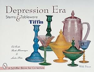 Immagine del venditore per Depression Era Stems & Tableware : Tiffin venduto da GreatBookPrices