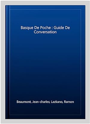 Seller image for Basque De Poche : Guide De Conversation -Language: French for sale by GreatBookPrices