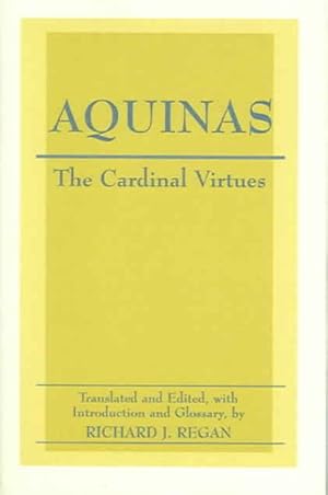 Bild des Verkufers fr Cardinal Virtues : Prudence, Justice, Fortitude, And Temperance zum Verkauf von GreatBookPrices