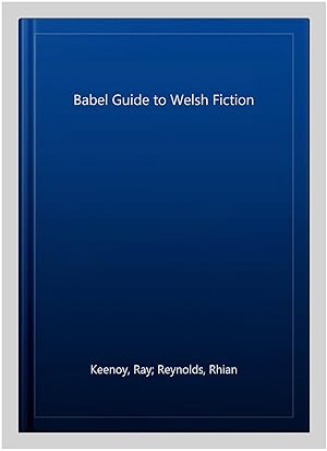 Bild des Verkufers fr Babel Guide to Welsh Fiction zum Verkauf von GreatBookPrices